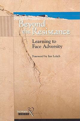 Beyond the Resistance: Learning to Face Adversity by Wager, Dave
