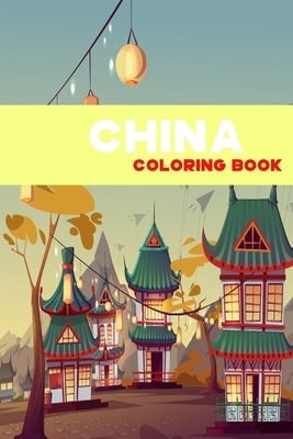 China coloring book: Cinese coloring books for all gender a collection of china cultur symbols by Ramou, Ramou