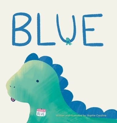 Blue by Sophie Caroline by Caroline, Sophie