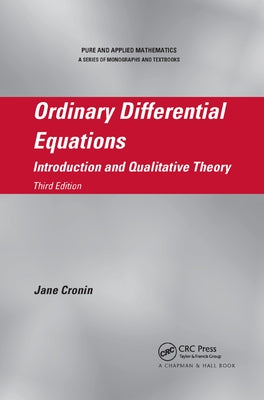 Ordinary Differential Equations: Introduction and Qualitative Theory, Third Edition by Cronin, Jane