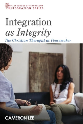 Integration as Integrity by Lee, Cameron