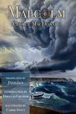 Malcolm (Translated): Scots-English Edition by MacDonald, George