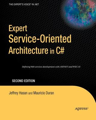 Expert Service-Oriented Architecture in C# 2005 by Duran, Mauricio