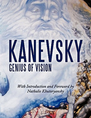 Kanevsky: Genius of Vision by Kanevsky, Alexander