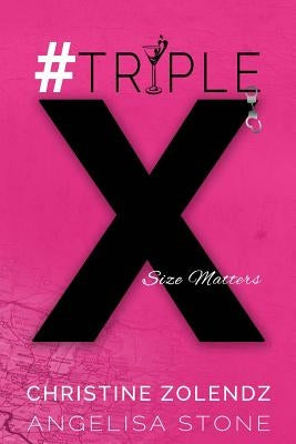 #TripleX by Stone, Angelisa