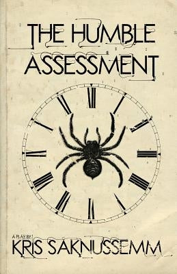 The Humble Assessment by Saknussemm, Kris