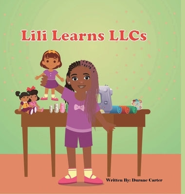 Lili Learns LLCs by Carter, Durane