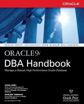 Oracle9i DBA Handbook by Loney, Kevin