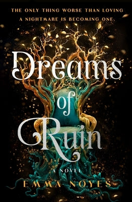 Dreams of Ruin: Soul of Shadow: Book Three by Noyes, Emma
