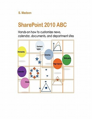 SharePoint 2010 ABC by Madsen, S.