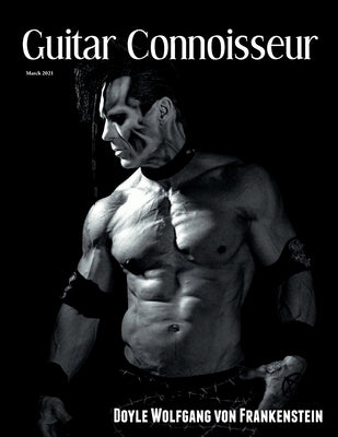 Guitar Connoisseur - Doyle Wolfgang Von Frankenstein - March 2021 by Alonzo, Kelcey