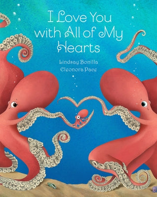 I Love You with All of My Hearts by Bonilla, Lindsay