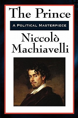 The Prince by Machiavelli, Niccolo