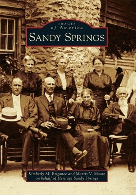 Sandy Springs by Brigance, Kimberly M.