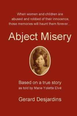 Abject Misery by Elve, Marie Yolette