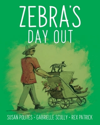 Zebra's Day Out by Polites, Susan