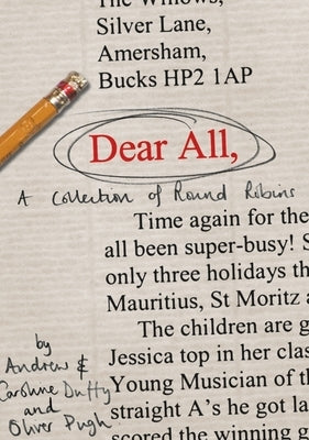 Dear All: A Collection of Round Robins by Duffy, Andrew