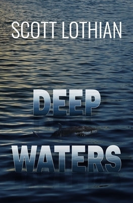 Deep Waters by Lothian, Scott