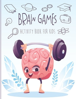 Brain games activity book for kids: Includes Relaxing Memory Activities, Puzzles, Sudoku, Word Searches, and More! by Books, Magical