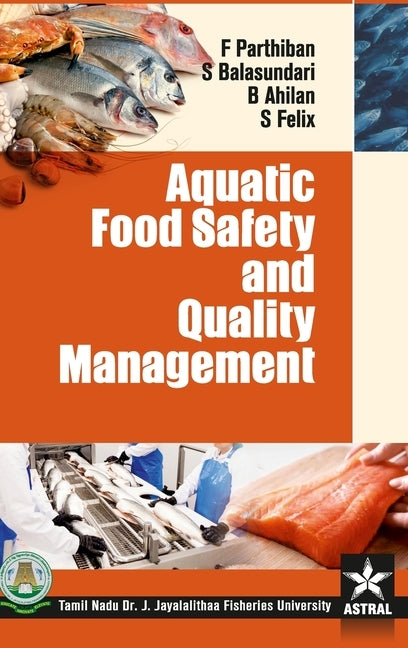 Aquatic Food Safety and Quality Management by Parthiban, S.