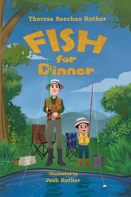 Fish for Dinner by Saechao Rother, Theresa