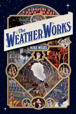 The Weather Works by Wilks, Mike