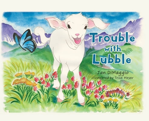 Trouble with Lubble by Dimaggio, Jan