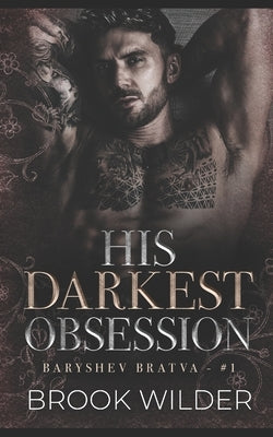 His Darkest Obsession by Wilder, Brook