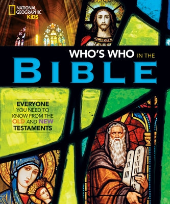 National Geographic Kids Who's Who in the Bible by Rubalcaba, Jill