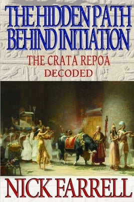 The Hidden Path Behind Initiation by Farrell, Nick