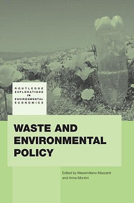 Waste and Environmental Policy by Mazzanti, Massimiliano