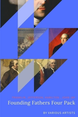 Founding Fathers Four Pack by Artists, Various