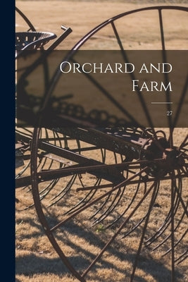 Orchard and Farm; 27 by Anonymous