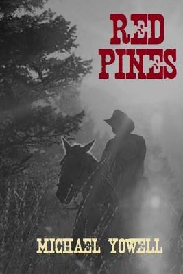 Red Pines by Yowell, Michael