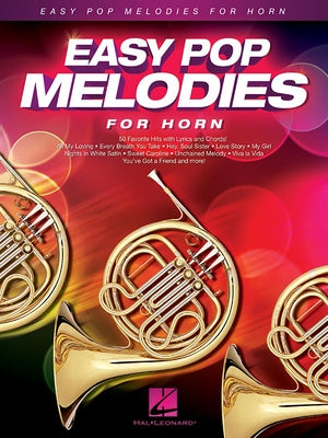 Easy Pop Melodies for Horn by Hal Leonard Corp
