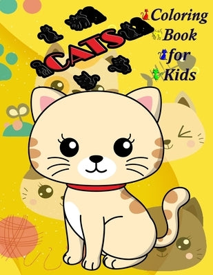 Cats Coloring Book for Kids: A cute cats book that kids love: book for kids ages 3-8 by And Jerry, Nicky