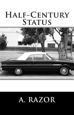 Half-Century Status by Razor, A.
