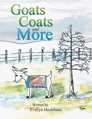 Goats Coats and More by Heckhaus, Evelyn