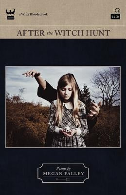 After the Witch Hunt by Falley, Megan