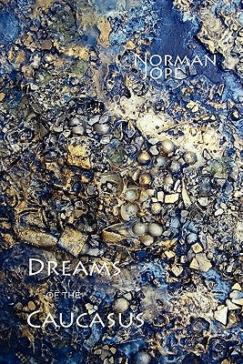 Dreams of the Caucasus by Jope, Norman