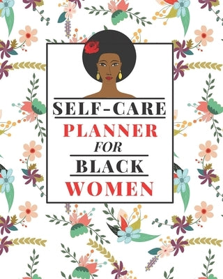 Self-Care Planner for Black Women: 1 Year Daily Self care/Mental Health planner for Black Women: Daily Self-care Log - Mood Tracker - Daily Task Plann by Press, Mental Help
