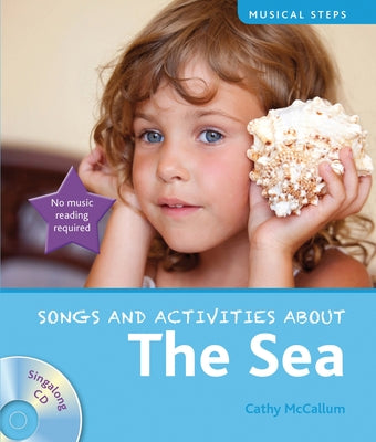 Songs and Activities about the Sea by McCallum, Cathy