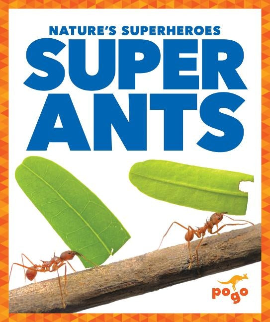Super Ants by Kenney, Karen