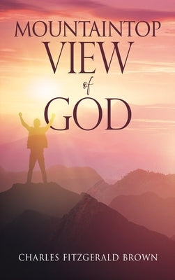 Mountaintop View of God by Brown, Charles Fitzgerald