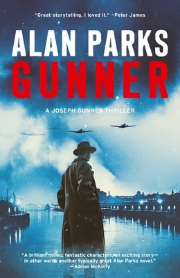 Gunner: A Joseph Gunner Thriller by Parks, Alan
