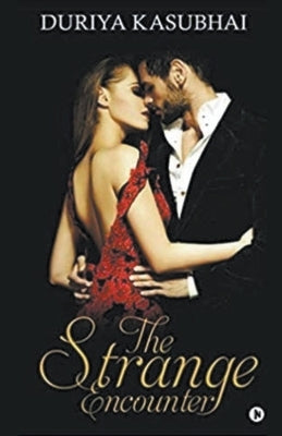 The Strange Encounter by Kasubhai, Duriya