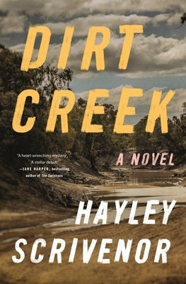 Dirt Creek by Scrivenor, Hayley
