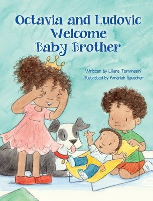 Octavia and Ludovic Welcome Baby Brother by Tommasini, Liliana