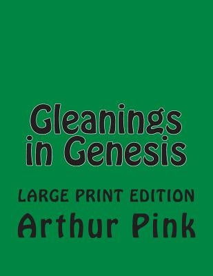 Gleanings in Genesis by Martin, C. Alan
