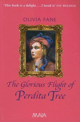 The Glorious Flight of Perdita Tree by Fane, Olivia